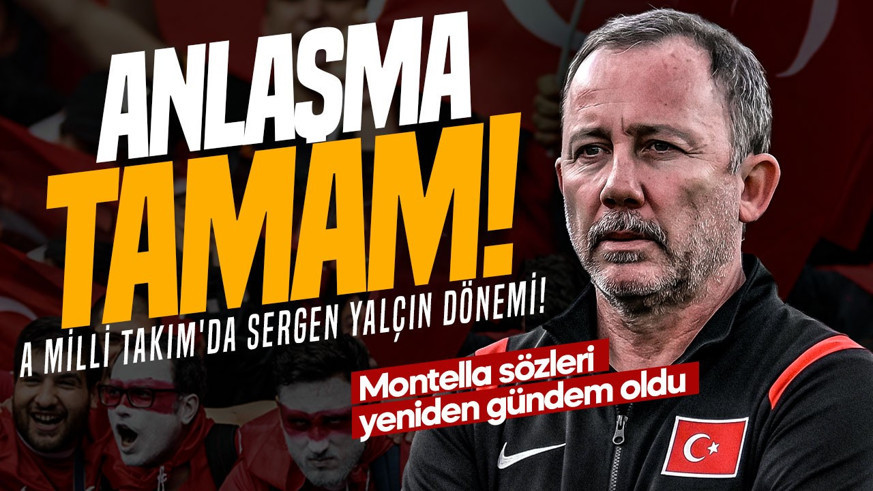 SON DAKİKA | Anlaşma sağlandı! A Milli Takım'da Sergen Yalçın dönemi!