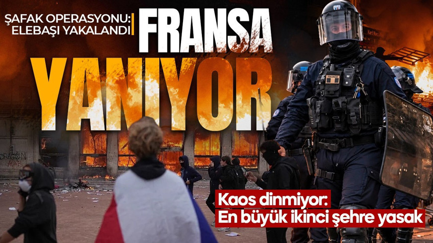 Fransa'da kaos dinmiyor: En büyük ikinci şehre yasak geldi! Elebaşına şafak operasyonu