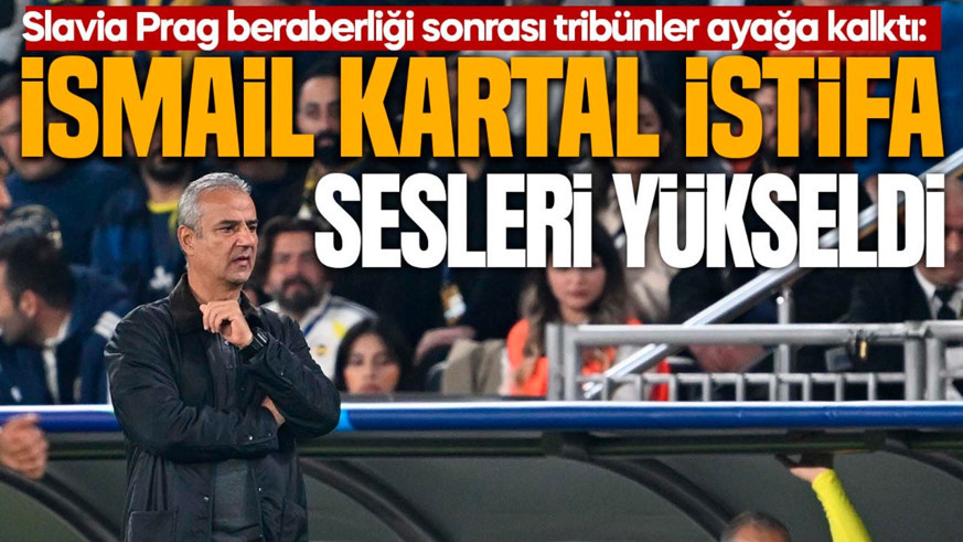 Slavia Prag beraberliği sonrası büyük şok! Fenerbahçe taraftarından İsmail Kartal'a istifa çağrısı