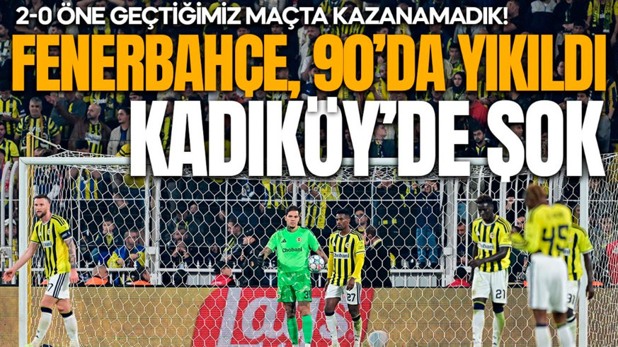 Fenerbahçe 90.dakikada yıkıldı! Slavia Prag ile berabere kaldı