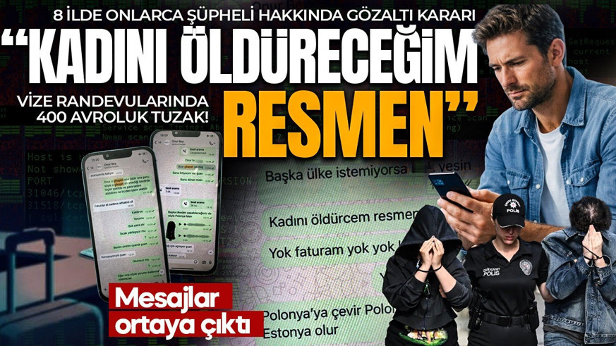 İstanbul merkezli 8 ilde "vize" şirketlerine operasyon! 60 şüpheli hakkında gözaltı kararı