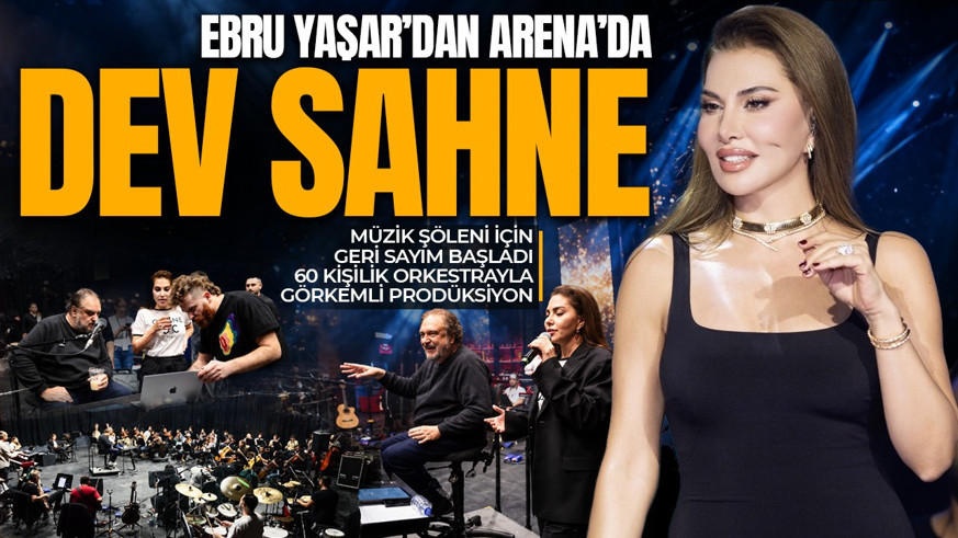 Ebru Yaşar'ın Arena konserleri için geri sayım başladı! 60 kişilik senfoni orkestrasıyla dev prova