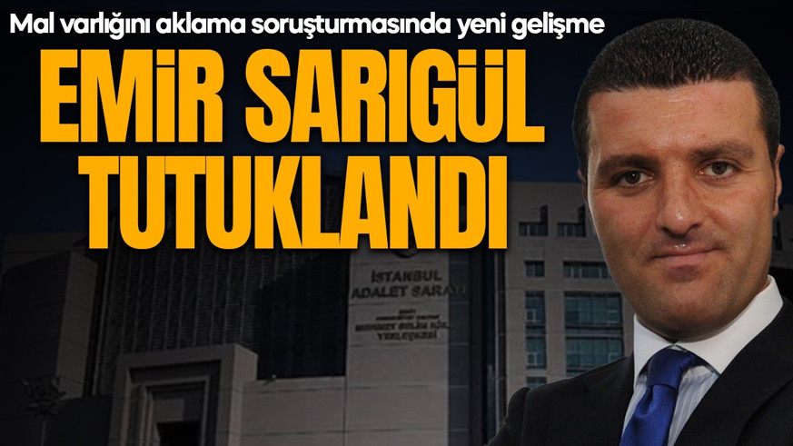 Emir Sarıgül tutuklandı