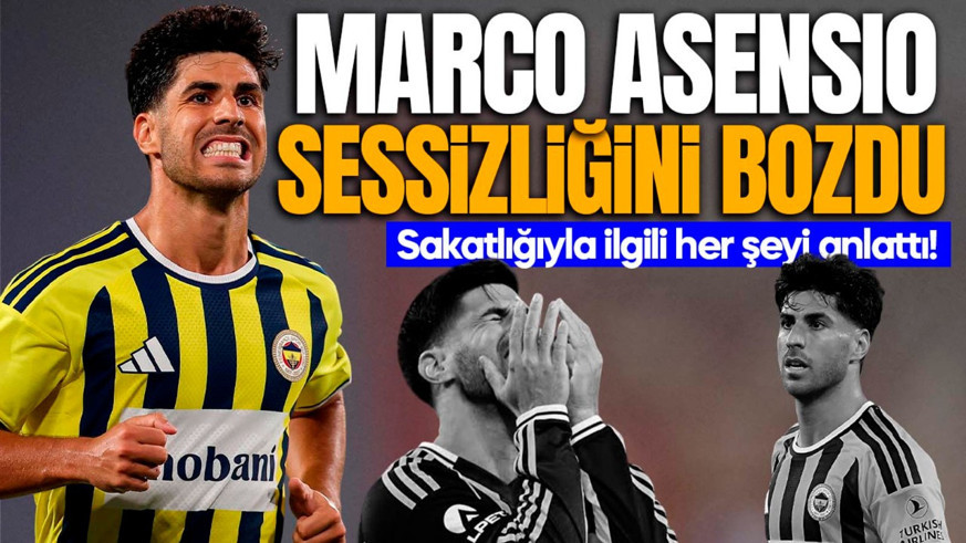Fenerbahçe’de ameliyat olan Asensio sessizliğini bozdu! Taraftara seslendi, yaşadıklarını tek tek anlattı