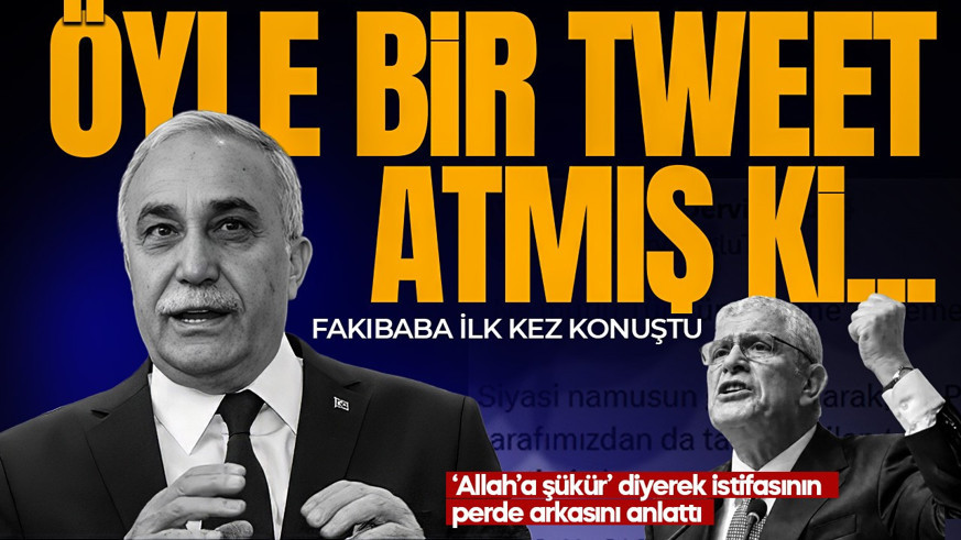 Fakıbaba sessizliğini bozdu! İstifanın perde arkasını anlattı: Öyle bir tweet atmış ki...