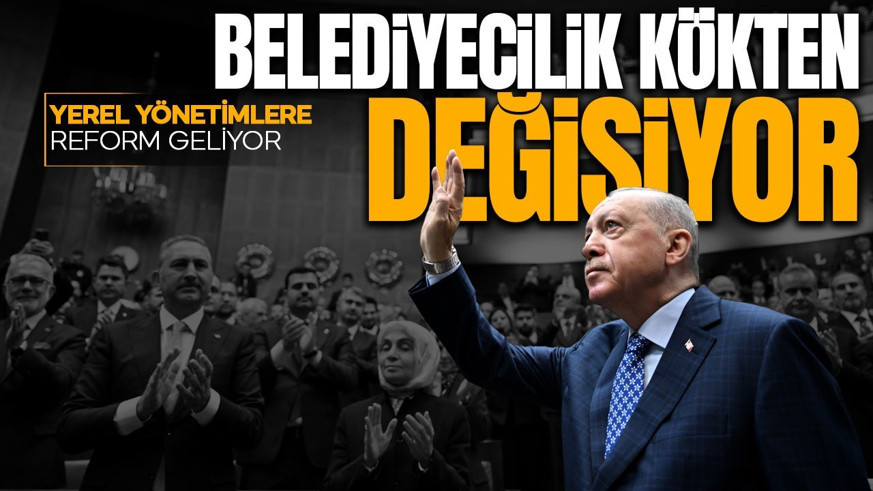 AK Parti'den yerel yönetim hamlesi! Belediyeler için 5 maddelik reform