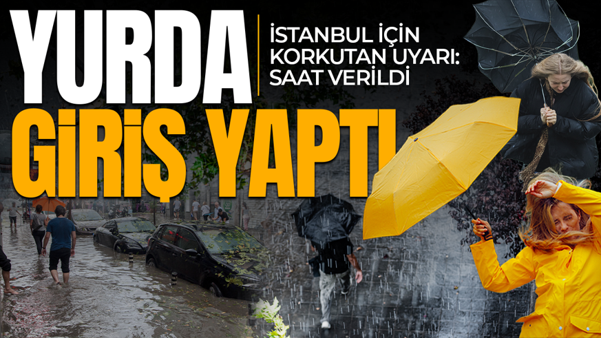 Yurda giriş yaptı: İstanbul için saat belli oldu! Meteoroloji alarma geçti