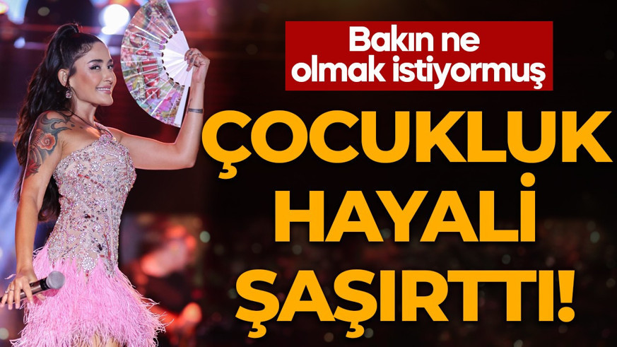 Melek Mosso'nun çocukluk hayali şaşırttı! Yıllar sonra anlattı