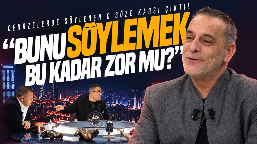 Ozan Güven cenazelerde söylenen o söze karşı çıktı!