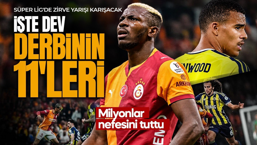 39 maçlık yenilmezlik, 14 gollük seri! Dev derbide büyük hesaplaşma! İşte Galatasaray-Fenerbahçe derbisinin muhtemel ilk 11'leri