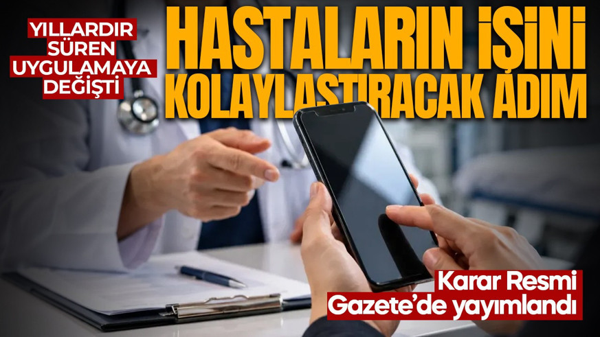 Hastanelerde evrak işlemleri kolaylaştıracak adım! Karar Resmi Gazete'de