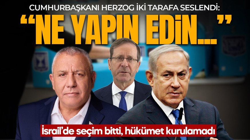 İsrail’de çoğunluk düğümü! Cumhurbaşkanı Herzog’dan Netanyahu ve Eisenkot bloğuna uyarı: "Ne yapın edin..."