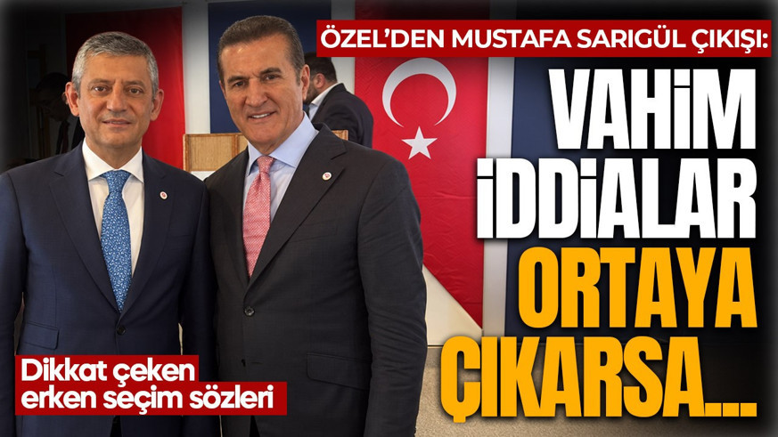 Özgür Özel’den Sarıgül çıkışı: “Vahim iddialar ortaya çıkarsa..."