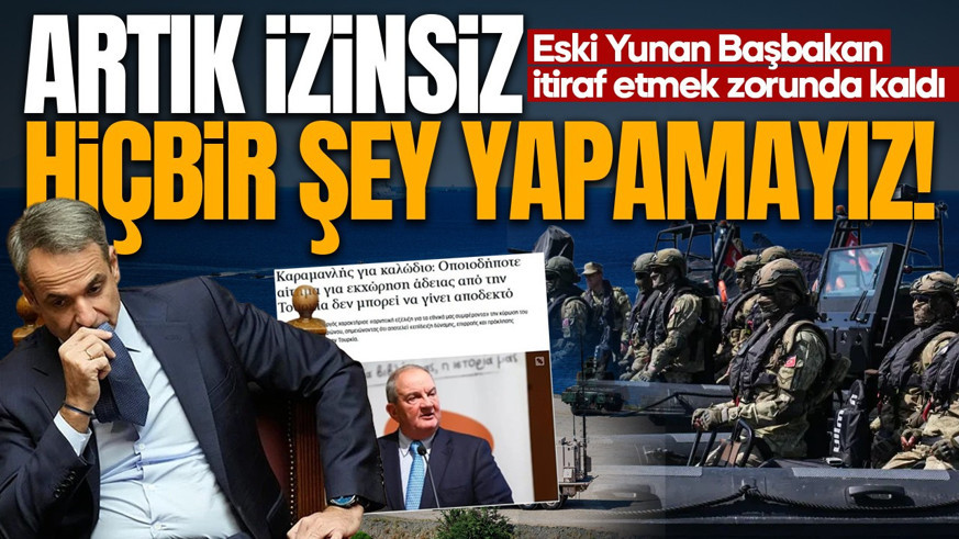 Eski Yunan Başbakan'dan çok konuşulacak Türkiye itirafı! Anlaşmanın onaylanması korkuya neden oldu: İzin almadan hiçbir şey yapamayacağız