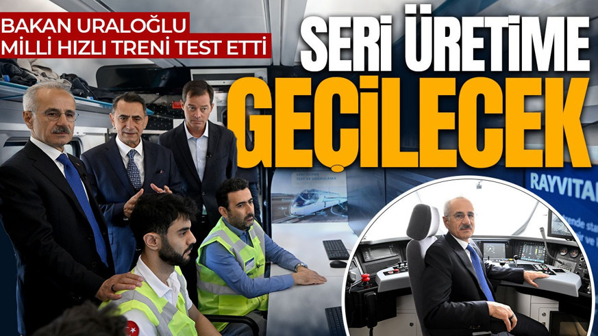 Bakan Uraloğlu, milli hızlı trenle Ankara-Kırıkkale hattında test sürüşü yaptı