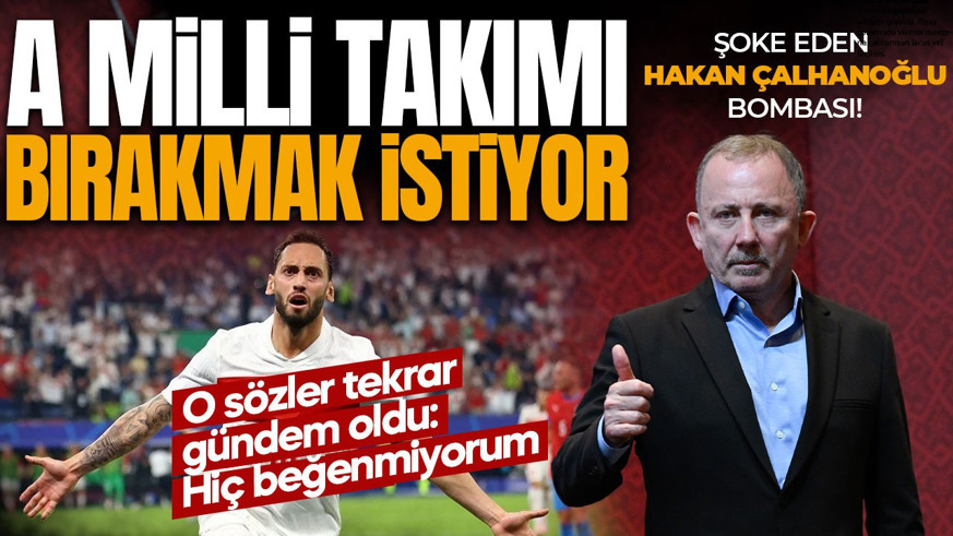 Hakan Çalhanoğlu bombası! Sergen Yalçın sonrası A Milli Takım'ı bırakmak istiyor: O sözler gündem oldu