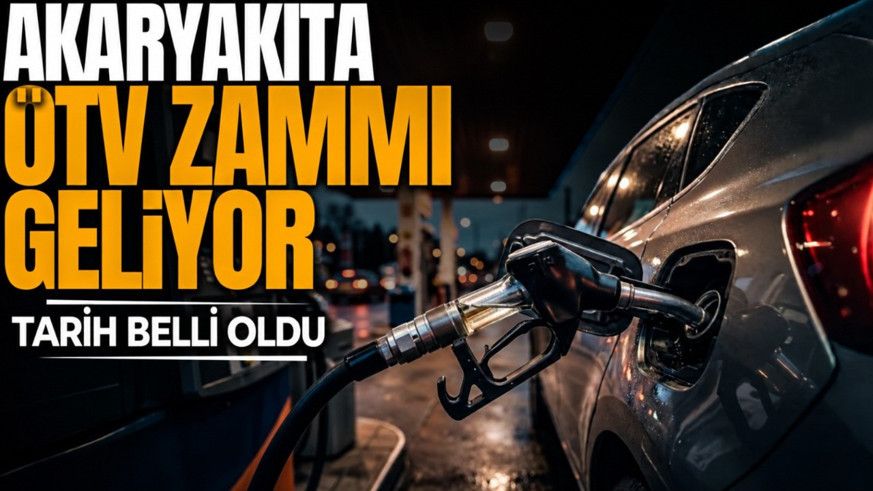 Tarih belli oldu: Akaryakıta ÖTV zammı geliyor