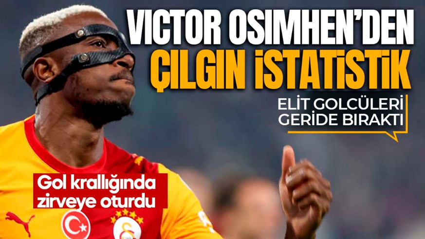 Galatasaray’ın yıldızı Osimhen’den çılgın istatistik! Elit golcüleri geride bıraktı