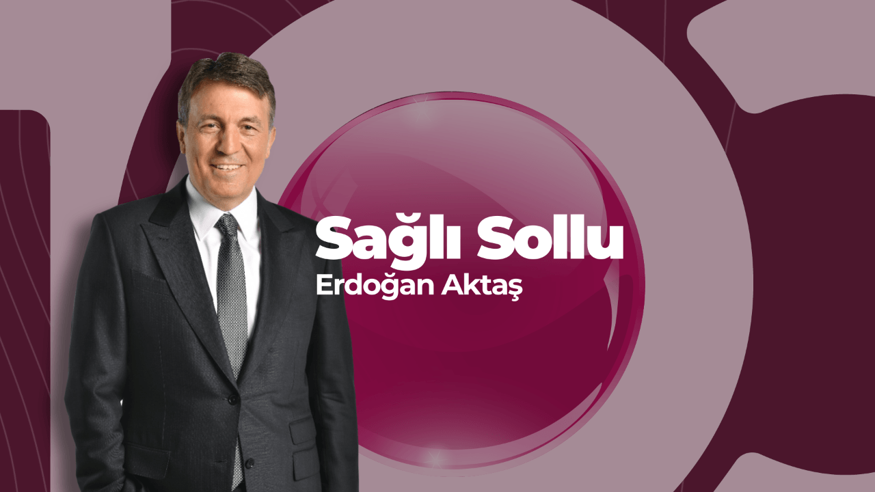 Erdoğan Aktaş ile Sağlı Sollu